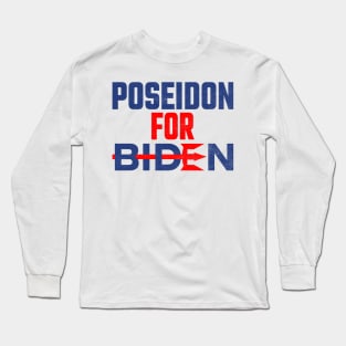 Poseidon For Biden Long Sleeve T-Shirt